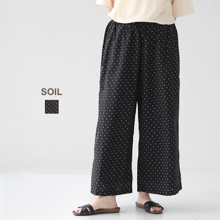 SOIL ソイル｜コットンボイル ドットプリント ワイドイージーパンツ